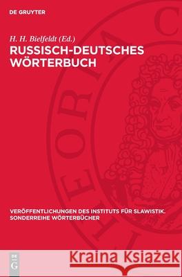 Russisch-Deutsches W?rterbuch H. H. Bielfeldt 9783112723869 de Gruyter - książka