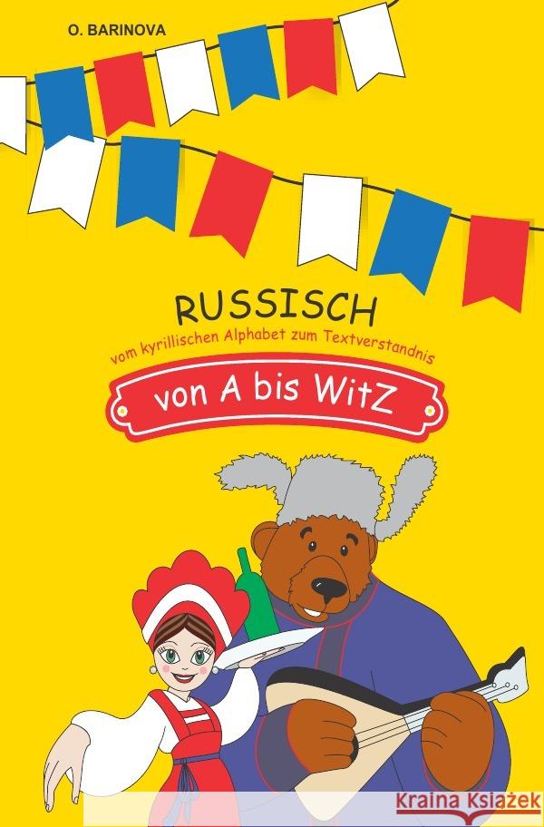 Russisch von A bis WitZ : vom kyrillischen Alphabet zum Textverständnis Barinova, Olga 9783750262225 epubli - książka