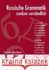 Russische Grammatik rundum verständlich Kirschbaum, Ernst-Georg   9783061200930 Cornelsen - książka