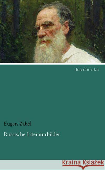 Russische Literaturbilder Zabel, Eugen 9783954558285 dearbooks - książka