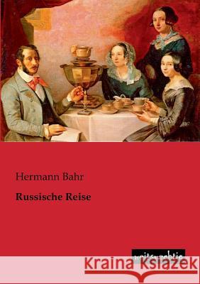 Russische Reise Bahr, Hermann 9783943850208 weitsuechtig - książka