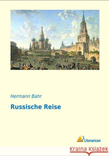 Russische Reise Bahr, Hermann 9783956977275 Literaricon - książka