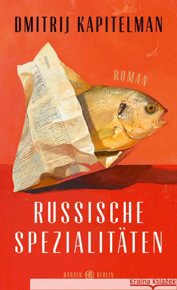 Russische Spezialitäten Kapitelman, Dmitrij 9783446282476 Hanser Berlin - książka
