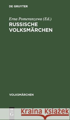 Russische Volksmärchen Erna Pomeranzewa, No Contributor 9783112526255 De Gruyter - książka