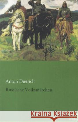 Russische Volksmärchen Dietrich, Anton 9783862676040 Europäischer Literaturverlag - książka