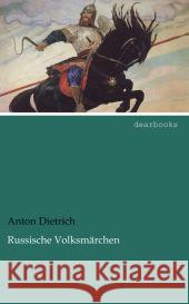 Russische Volksmärchen Dietrich, Anton 9783954555185 dearbooks - książka