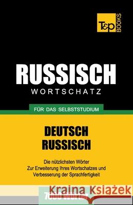 Russischer Wortschatz für das Selbststudium - 7000 Wörter Andrey Taranov 9781783148967 T&p Books - książka