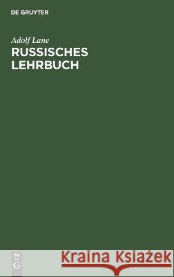 Russisches Lehrbuch Adolf Lane 9783112663899 de Gruyter - książka