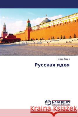 Russkaya Ideya Garin Igor' 9783659533273 LAP Lambert Academic Publishing - książka