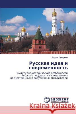 Russkaya Ideya I Sovremennost' Smirnov Vadim 9783848499885 LAP Lambert Academic Publishing - książka