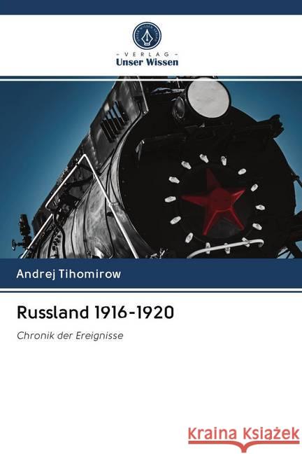 Russland 1916-1920 Tihomirow, Andrej 9786202719032 Verlag Unser Wissen - książka