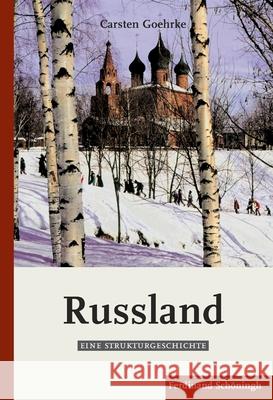 Russland : Eine Strukturgeschichte Goehrke, Carsten   9783506767639 Schöningh - książka