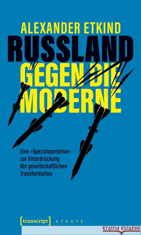 Russland gegen die Moderne Etkind, Alexander 9783837675115 transcript - książka