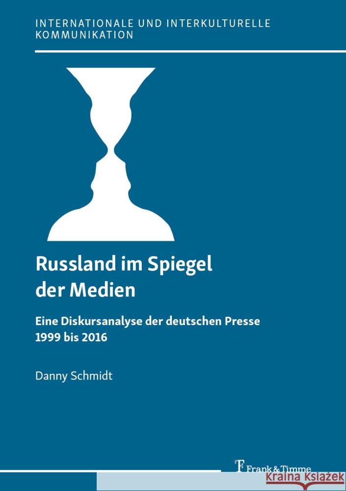 Russland im Spiegel der Medien Schmidt, Danny 9783732908929 Frank & Timme - książka