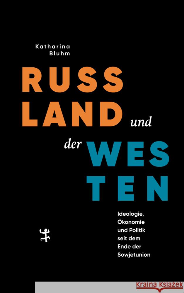 Russland und der Westen Bluhm, Katharina 9783751820066 Matthes & Seitz Berlin - książka