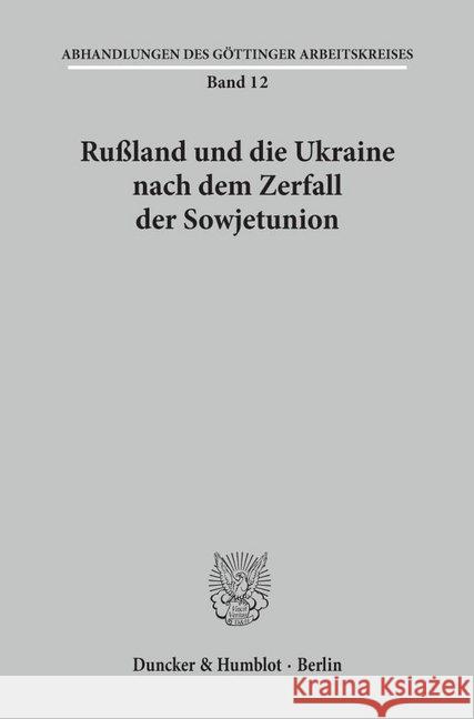 Russland Und Die Ukraine Nach Dem Zerfall Der Sowjetunion Duncker &. Humblot 9783428088812 Duncker & Humblot - książka