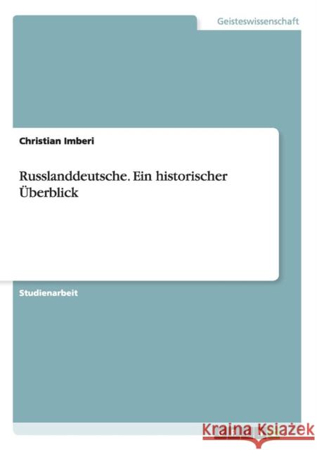 Russlanddeutsche. Ein historischer Überblick Christian Imberi 9783668044951 Grin Verlag - książka