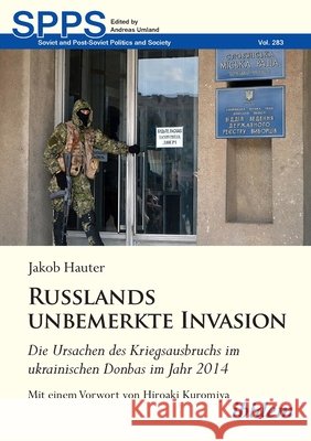 Russlands unbemerkte Invasion Hauter, Jakob 9783838220031 ibidem - książka