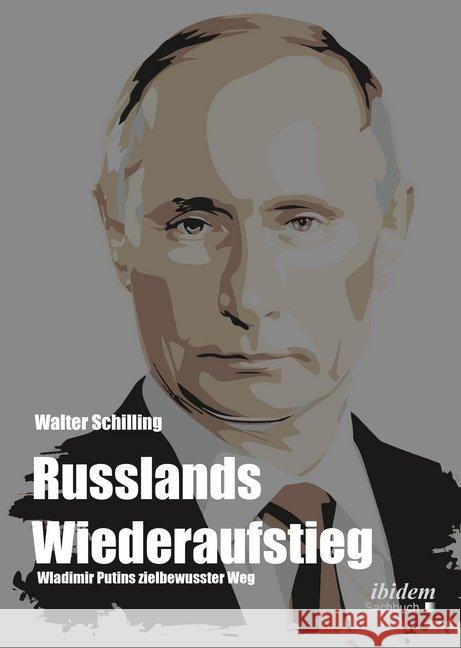 Russlands Wiederaufstieg Schilling, Walter 9783838212760 ibidem - książka