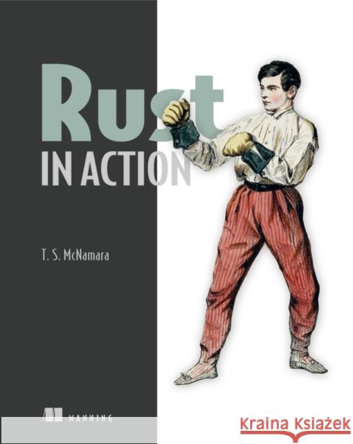 Rust in Action Tim McNamara 9781617294556 Manning Publications - książka