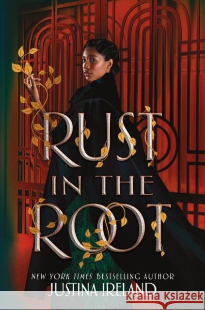 Rust in the Root Justina Ireland 9780063038226 Balzer & Bray/Harperteen - książka