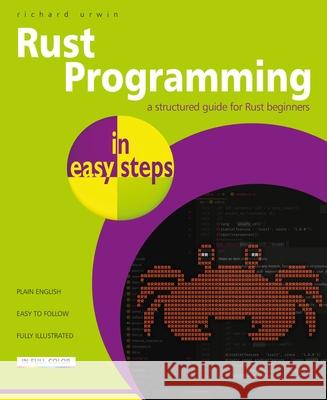 Rust Programming in easy steps Richard Urwin 9781787910348 In Easy Steps - książka
