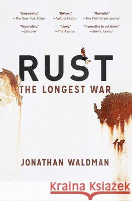 Rust: The Longest War Jonathan Waldman 9781451691603 SIMON & SCHUSTER - książka