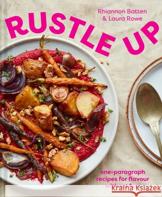 Rustle Up: One-Paragraph Recipes for Flavour without Fuss Laura Rowe 9781911682349 HarperCollins Publishers - książka