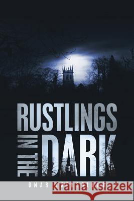 Rustlings in the Dark Omar Sutherland 9781546243335 Authorhouse - książka