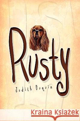 Rusty Judith Duquin 9781441525482 Xlibris Corporation - książka