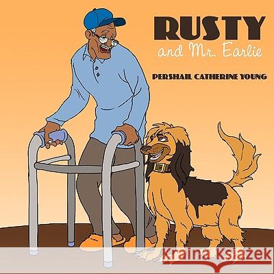 Rusty and Mr. Earlie Pershail Catherine Young 9781452045146 AuthorHouse - książka