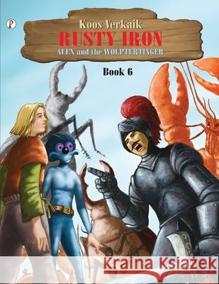 Rusty Iron Book 6 Koos Verkaik 9789391384128 Pharos Books - książka