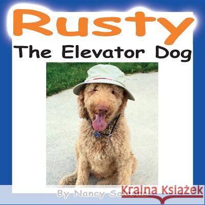 Rusty, The Elevator Dog Salerno, Nancy 9780692733844 Amity Publications - książka