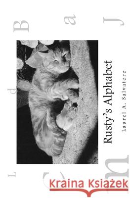 Rusty's Alphabet Laurel a. Salvatore 9781499676204 Createspace Independent Publishing Platform - książka