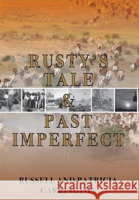 Rusty's Tale and Past Imperfect Russell Carrington Patricia Carrington 9780645351125 Stories of Oz Publishing - książka