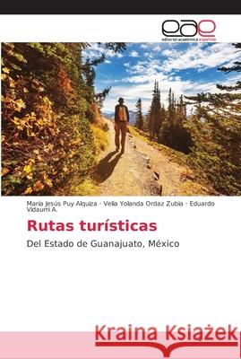 Rutas turísticas Puy Alquiza, Maria Jesus 9786202165587 Editorial Académica Española - książka