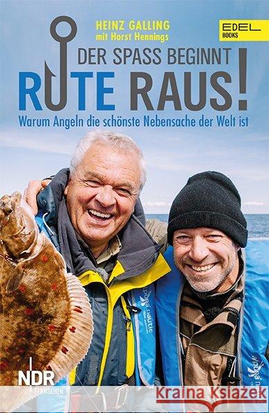 Rute raus, der Spaß beginnt! : Warum Angeln die schönste Nebensache der Welt ist Galling, Heinz 9783841906540 Edel Germany GmbH - książka