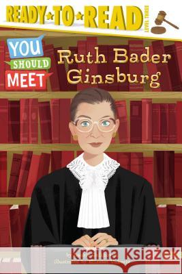 Ruth Bader Ginsburg: Ready-To-Read Level 3 Calkhoven, Laurie 9781534448575 Simon Spotlight - książka
