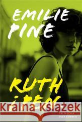 Ruth i Pen Emilie Pine 9788367121231 Cyranka - książka