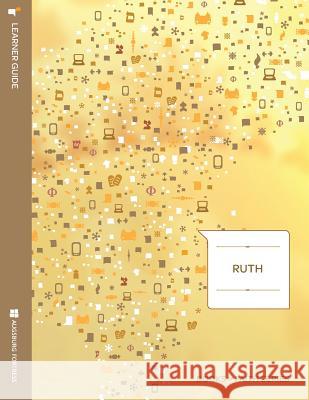 Ruth: Learner Guide; Books of Faith Series Diane Levy Jacobson David Vasquez Levy 9781451402728 Augsburg Fortress Publishing - książka