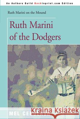 Ruth Marini of the Dodgers Mel Cebulash 9780595090945 Backinprint.com - książka