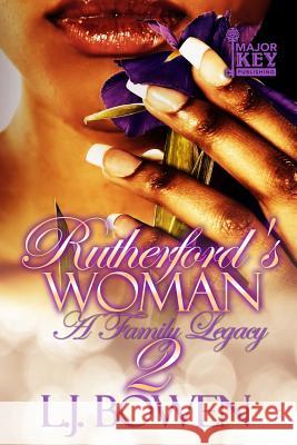 Rutherford's Woman 2: A Family Legacy L. J. Bowen 9781727326895 Createspace Independent Publishing Platform - książka