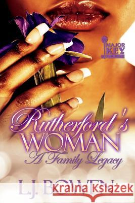Rutherford's Woman: A Family Legacy L. J. Bowen 9781724507761 Createspace Independent Publishing Platform - książka