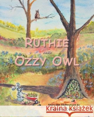 Ruthie and Ozzy Owl Sandra Dersa 9781644689127 Covenant Books - książka