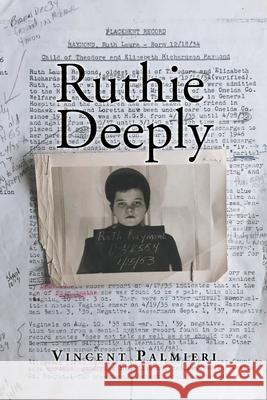 Ruthie Deeply Vincent Palmieri 9781636923093 Newman Springs Publishing, Inc. - książka