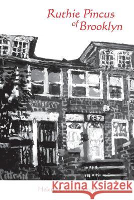 Ruthie Pincus of Brooklyn Galen Pittman 9780615699837 Two Paths Press - książka