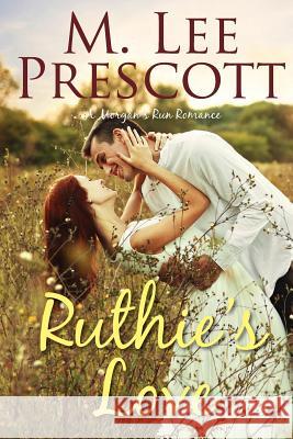 Ruthie's Love M. Lee Prescott 9780998218410 Mt. Hope Press - książka