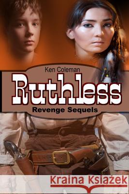 Ruthless Ken Coleman 9781291768121 Lulu.com - książka