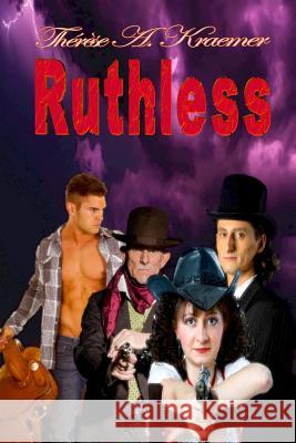 Ruthless Therese a. Kraemer 9781517227555 Createspace - książka