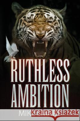 Ruthless Ambition: Vol 5 in the Max Thatcher Book Series Mike Smart 9781503252448 Createspace - książka